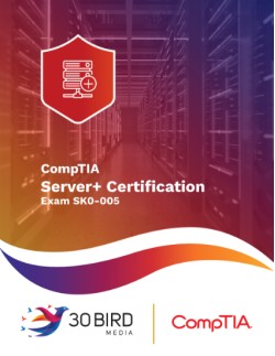 CompTIA Server+ Certification SK0-005