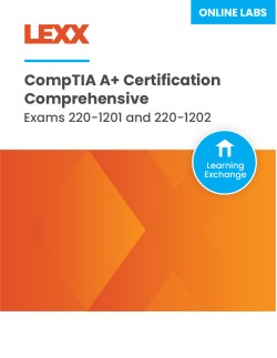 CompTIA A+ Certification Comprehensive: Exams 220-1201 and 220-1202 ONLINE LABS