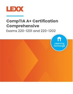 CompTIA A+ Certification Comprehensive: Exams 220-1201 and 220-1202